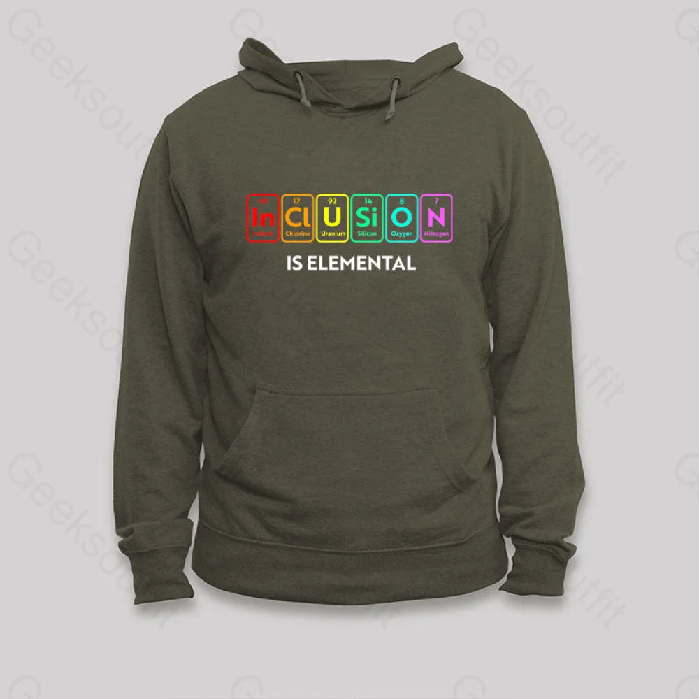 Inclusion Is An Elemental Hoodie